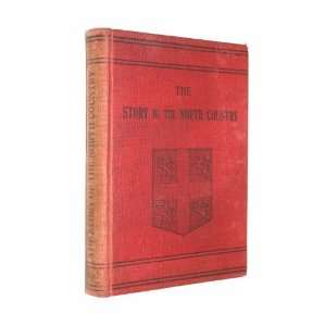  The Story of the North Country: Edward Arnold Ltd: Books
