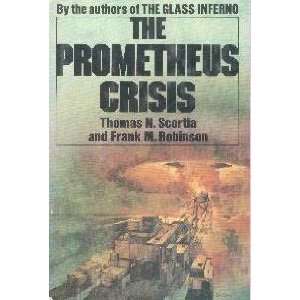  The Prometheus Crisis Thomas and Robinson, Frank Scortia Books