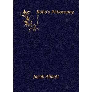  Rollos Philosophy . 1 Jacob Abbott Books