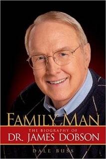 Family Man The Biography of Dr. James Dobson