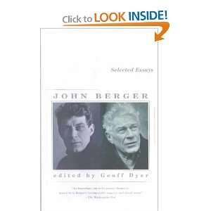 Selected Essays of John Berger and over one million other books are 