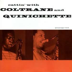  John Coltrane   Cattin with Coltrane and Quinichette 