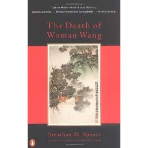   The Death of Woman Wang [Paperback]: Jonathan D. Spence: Books