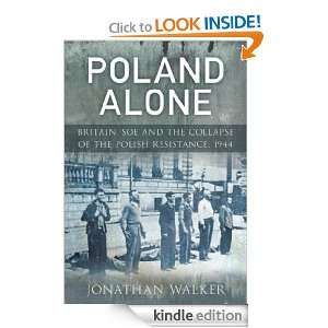   the Polish Resistance 1944 Jonathan Walker  Kindle Store