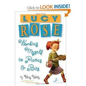   Rose: Working Myself to Pieces and Bits [Paperback]: Katy Kelly: Books