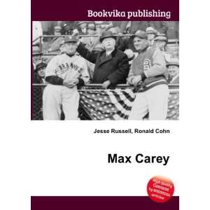  Max Carey Ronald Cohn Jesse Russell Books