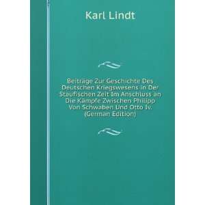   Philipp Von Schwaben Und Otto Iv. (German Edition) Karl Lindt Books