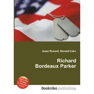  Richard Bordeaux Parker Ronald Cohn Jesse Russell Books