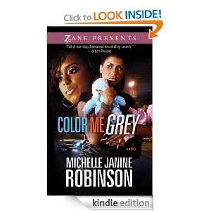 Color Me Grey (Zane Presents): Michelle Janine Robinson:  