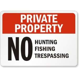   Hunting Fishing Trespassing Aluminum Sign, 30 x 24 Office Products