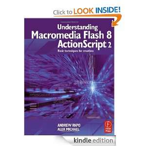 Understanding Macromedia Flash 8 ActionScript 2 Basic techniques for 