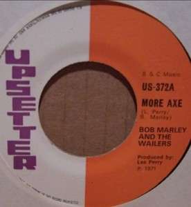 Reggae 45..Bob Marley & Wailers..More Axe on Upsetter  