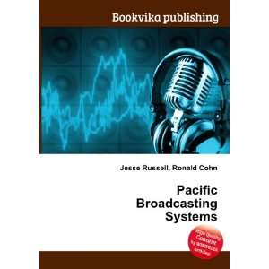  Pacific Broadcasting Systems Ronald Cohn Jesse Russell 