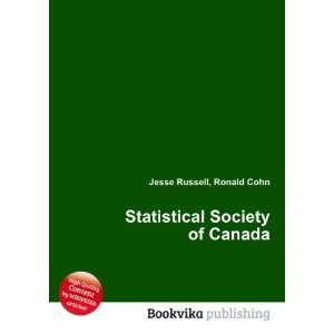  Statistical Society of Canada Ronald Cohn Jesse Russell 